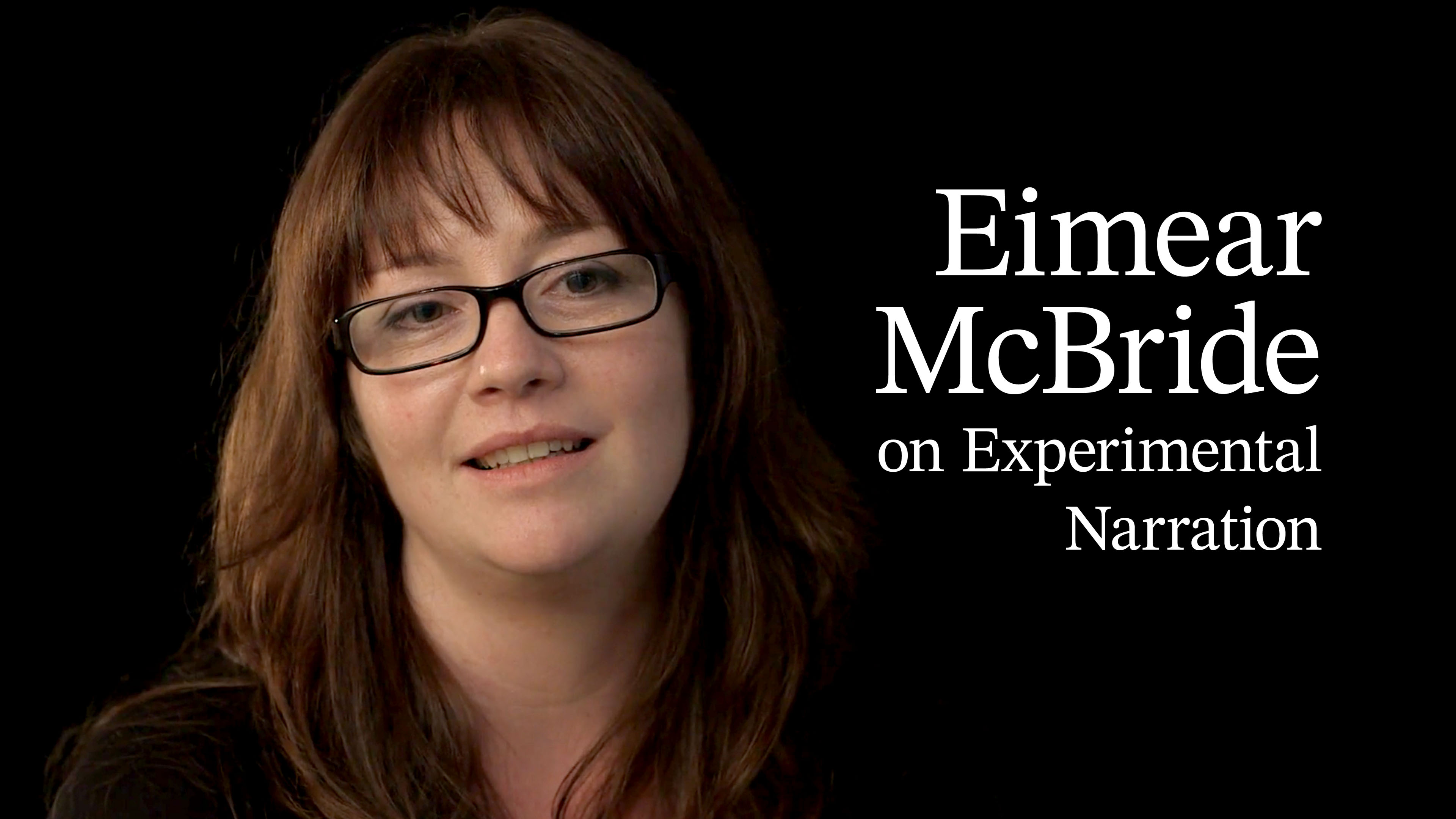 Eimear McBride on Experimental Narration