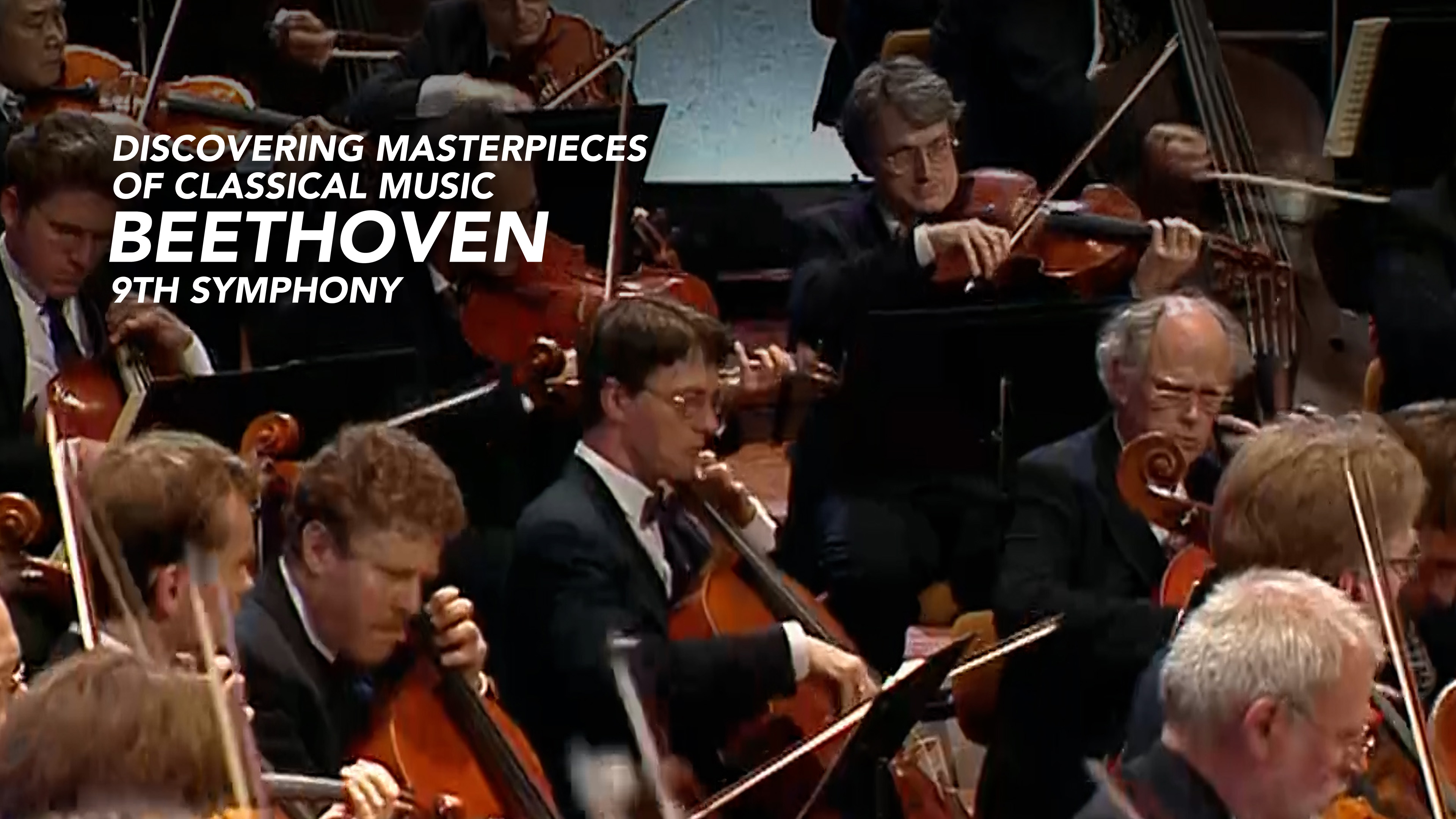 Discovering Masterpieces of Classical Music - Beethoven 9th Symphony