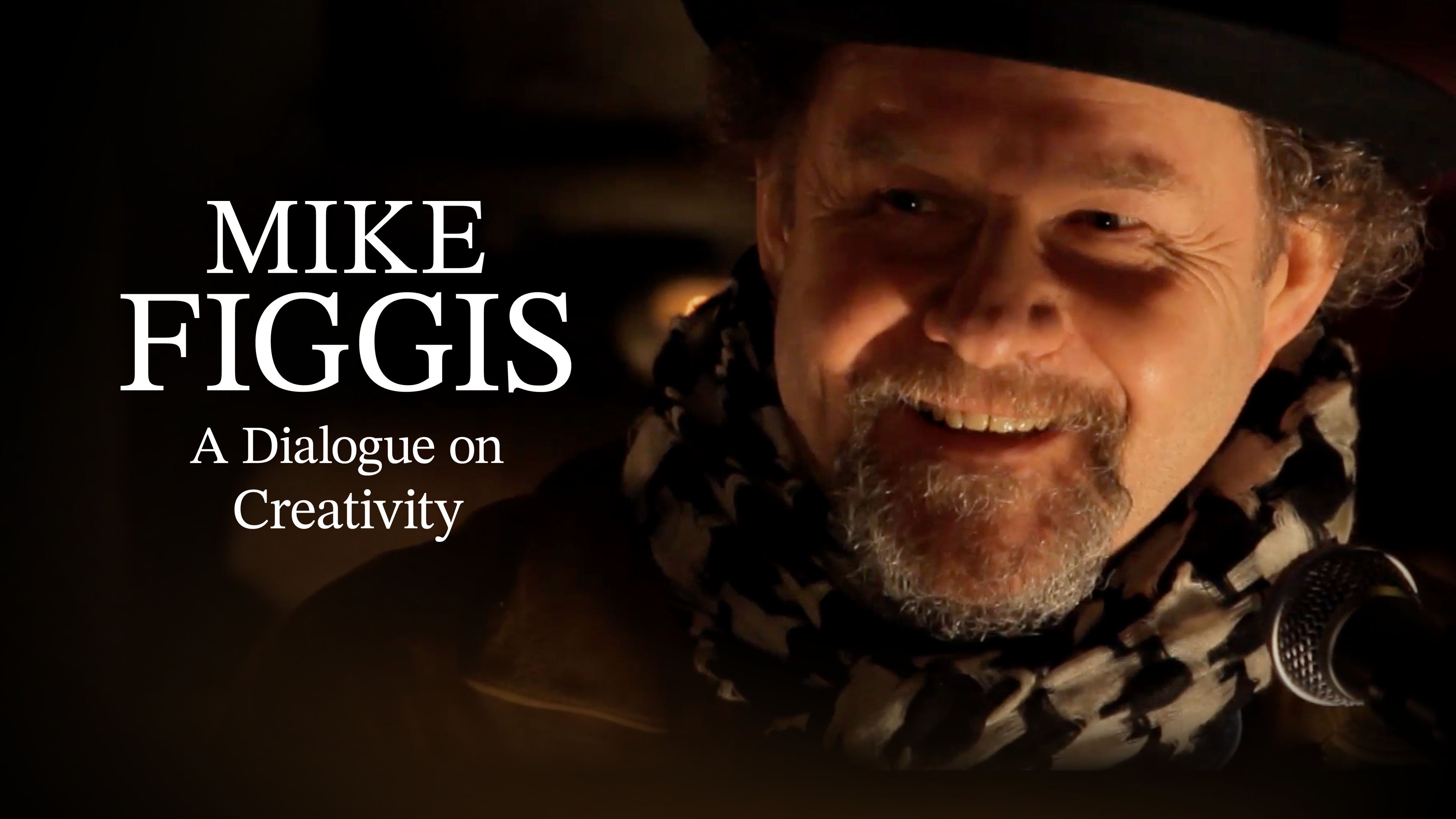 Mike Figgis: A Dialogue on Creativity