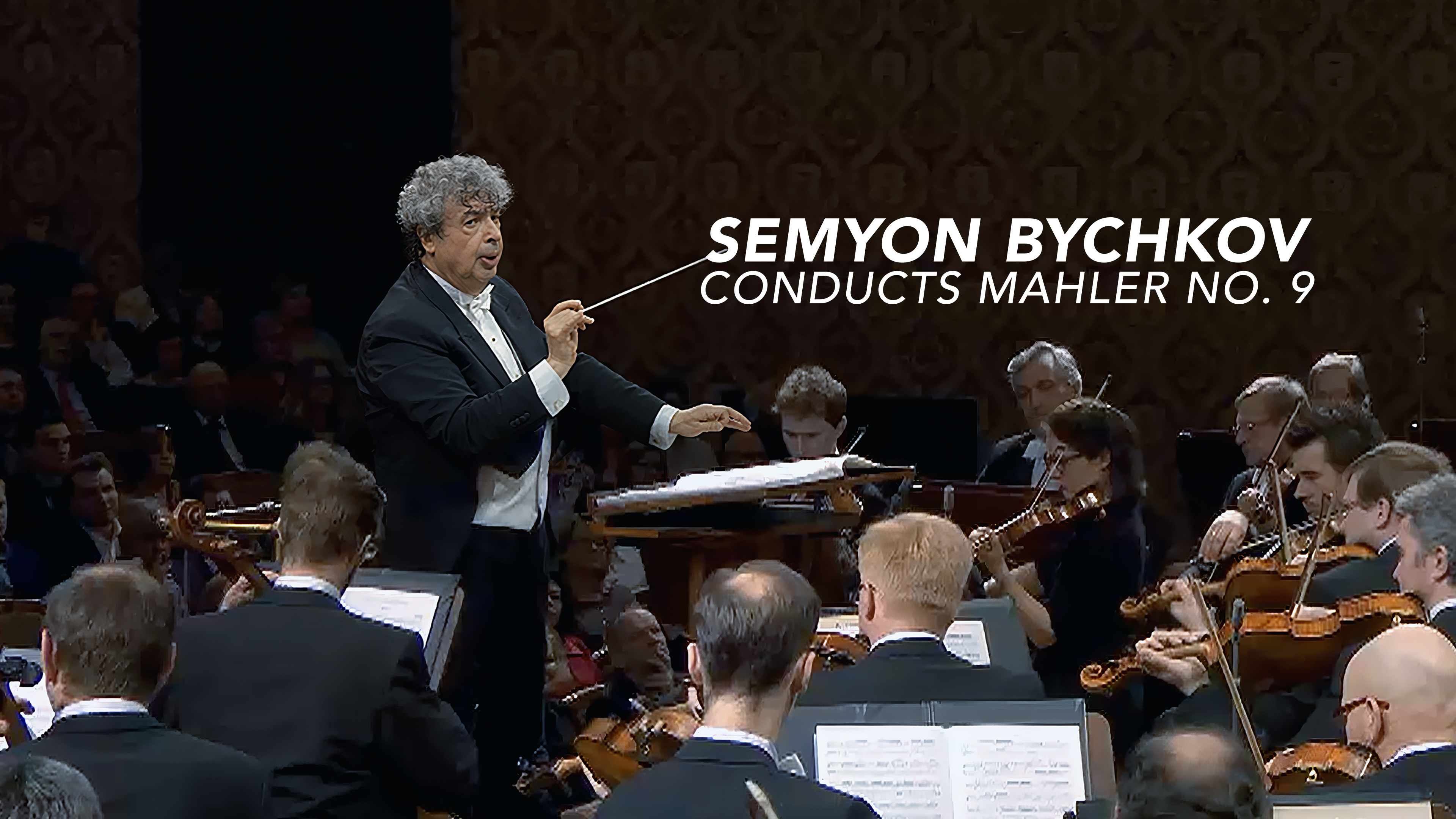 Semyon Bychkov Conducts Mahler No. 9