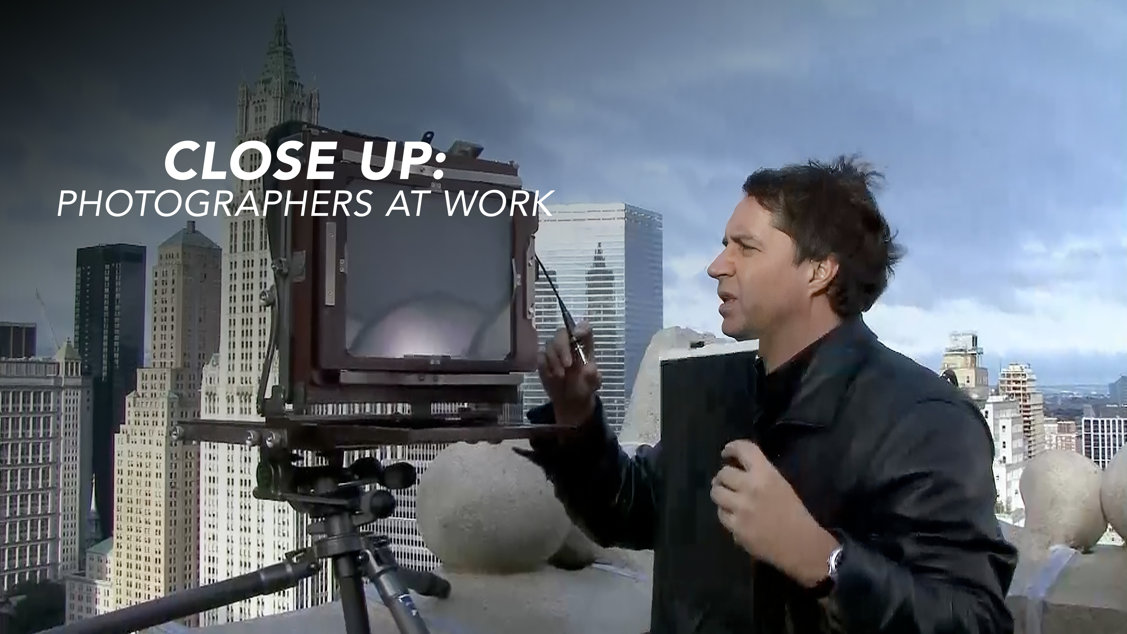 Close Up: Photographers At Work