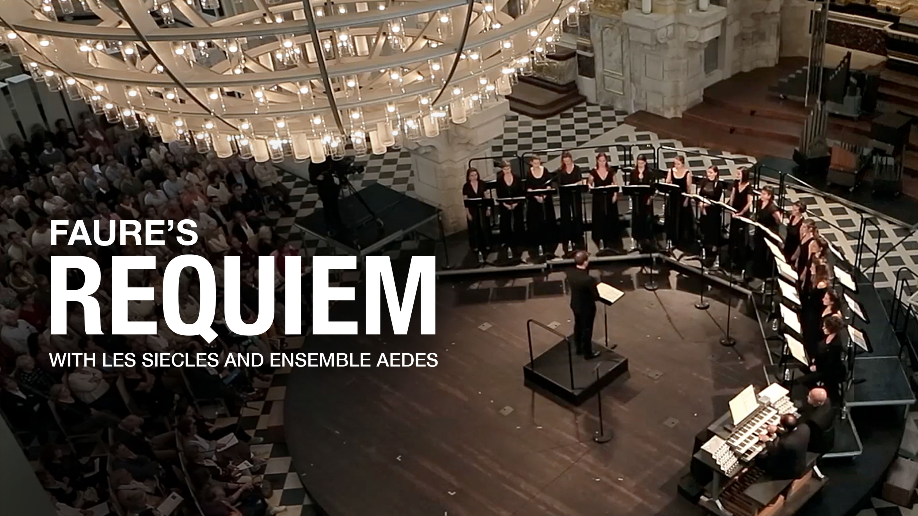 Faure's Requiem with Les Siecles and Ensemble Aedes