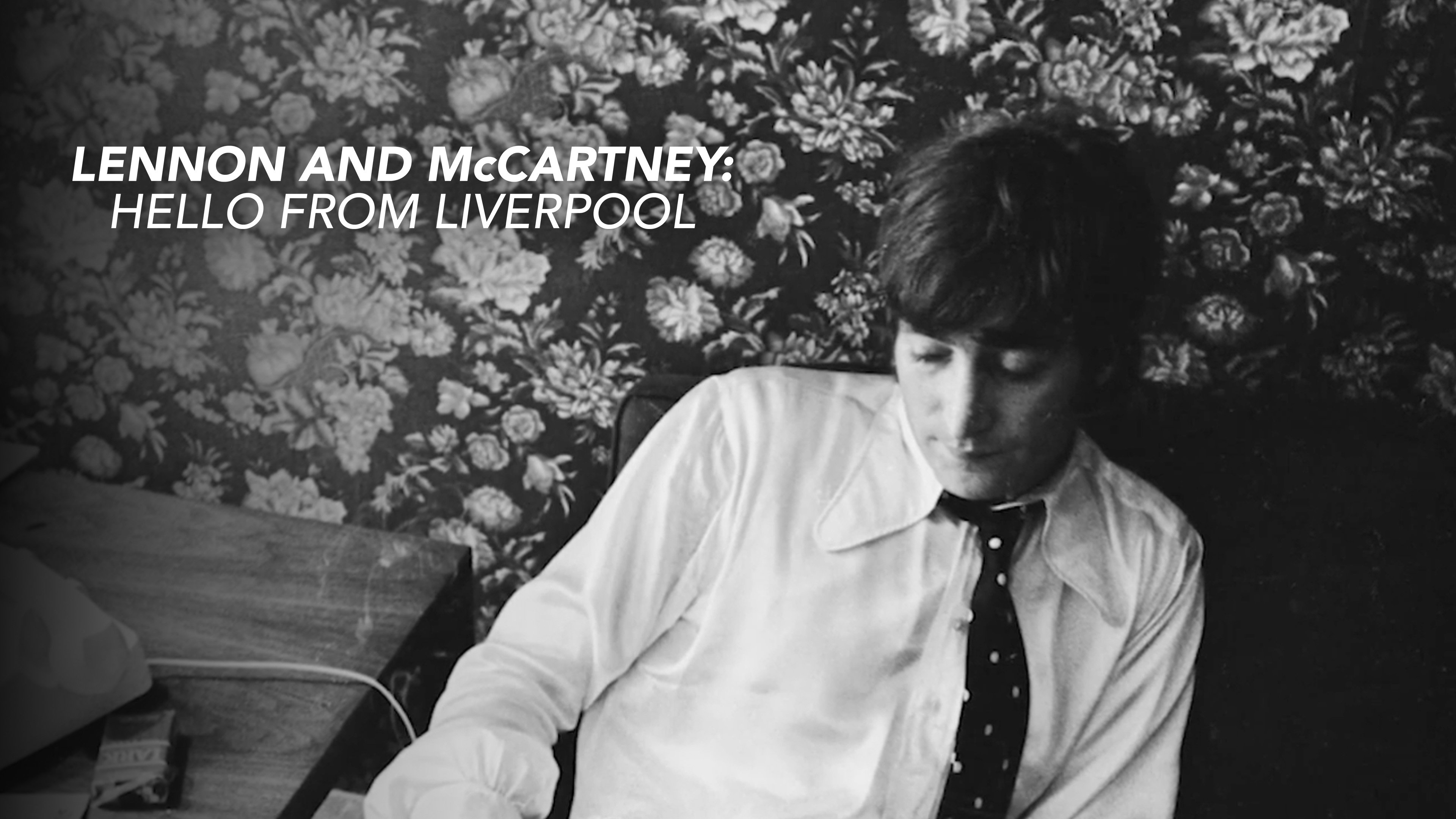 Lennon and McCartney: Hello from Liverpool
