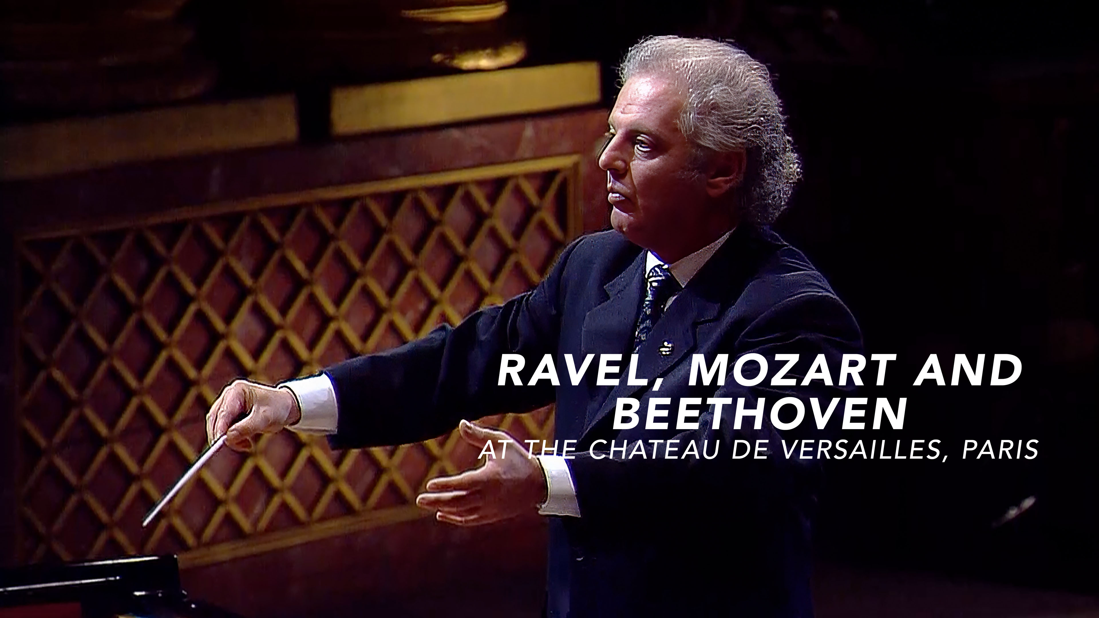 Ravel, Mozart and Beethoven at the Chateau de Versailles
