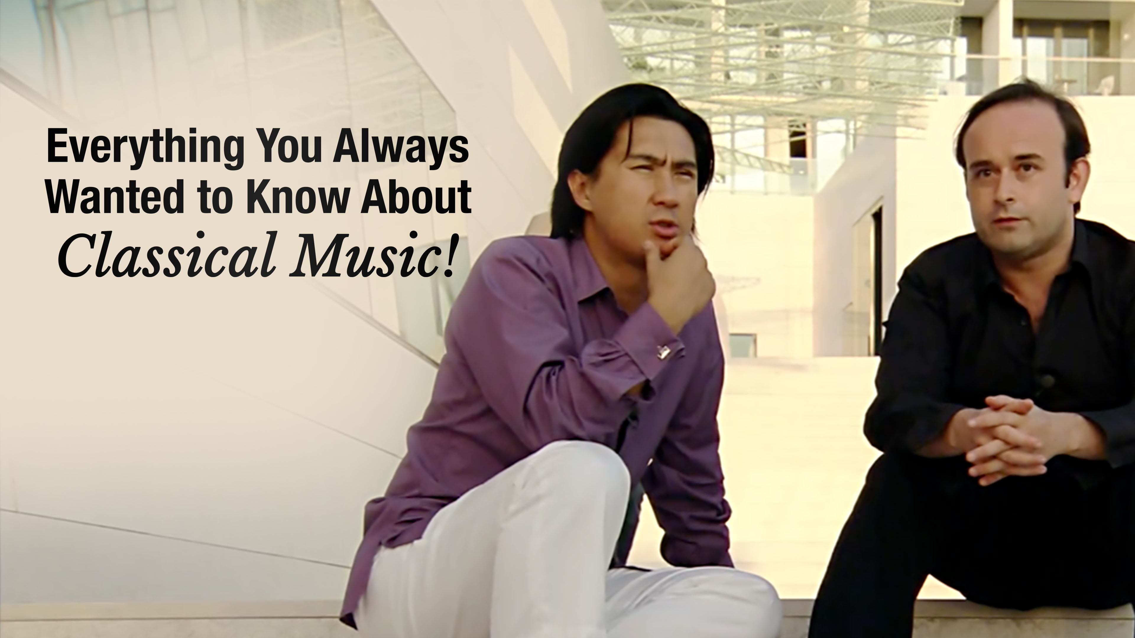 Everything You Always Wanted to Know About Classical Music!