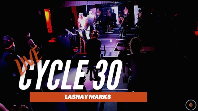 CYCLE 30 LIVE - Lashay 10-13-20