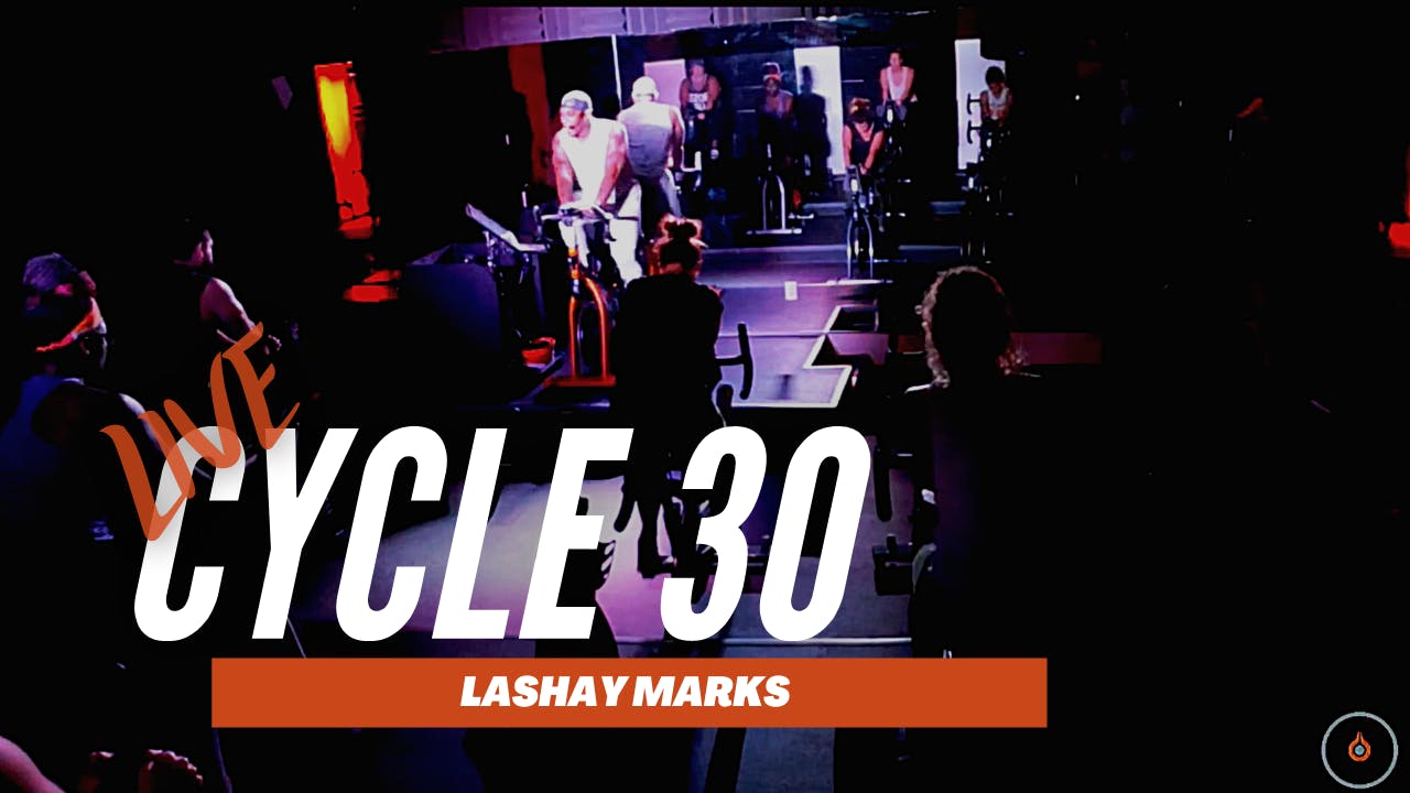 CYCLE 30 LIVE - Lashay 10-13-20