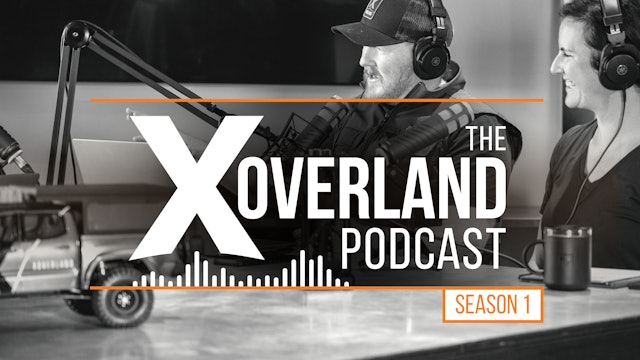 The X Overland Podcast: Season 1