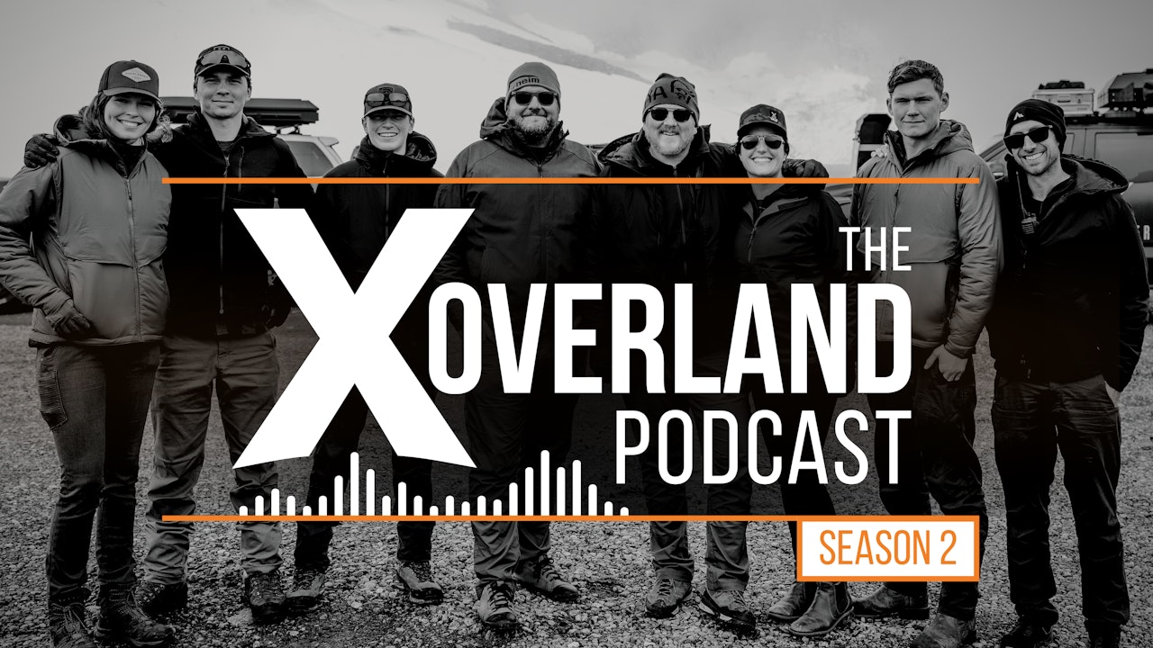 The X Overland Podcast