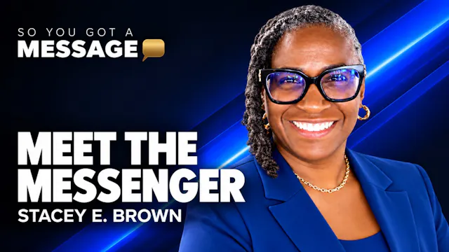 Meet the Messenger: Stacey E. Brown
