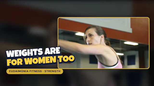 The Weight Bench Is Not Just for Men