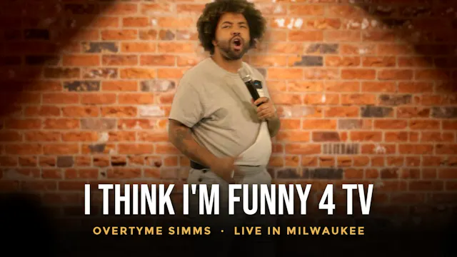 I Think I'm Funny 4 TV: Live in Milwa...