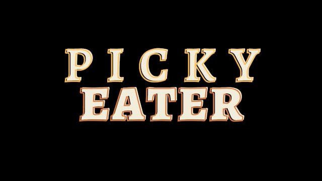 Picky Eater Trailer