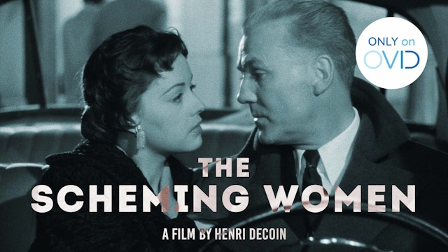 The Scheming Women (Les Intrigantes)