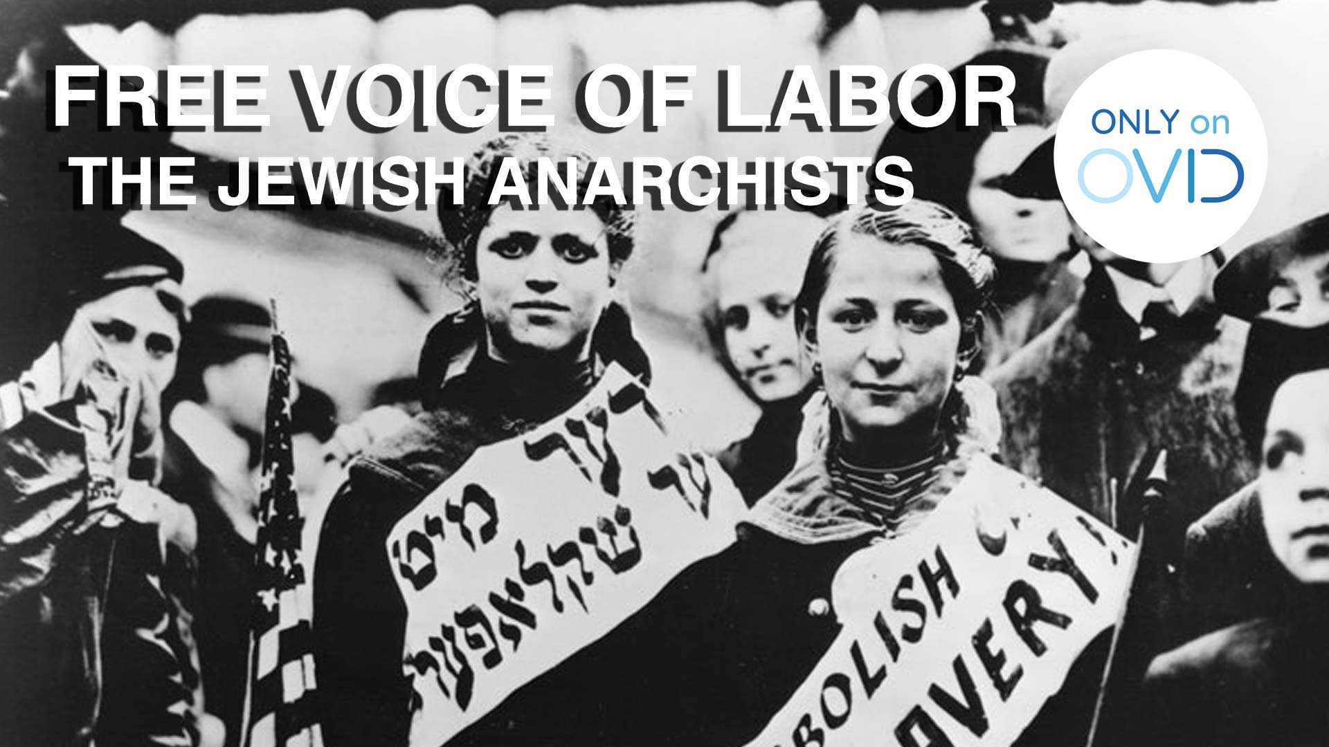 Free Voice of Labor: The Jewish Anarchists