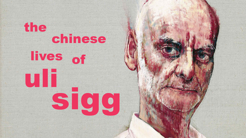 The Chinese Lives of Uli Sigg