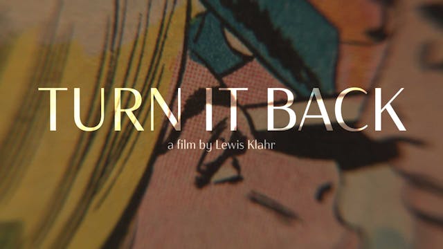 Turn It Back (Lewis Klahr)