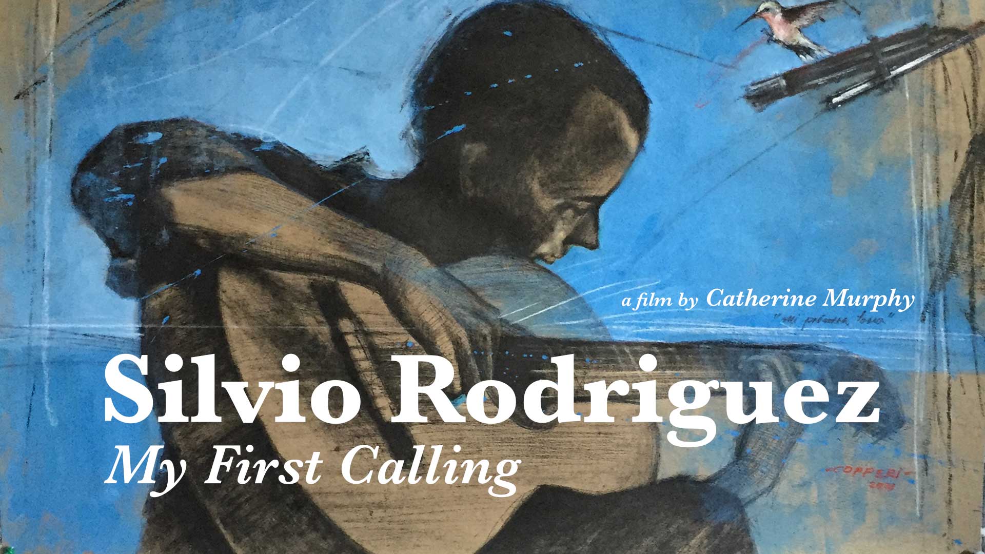 Silvio Rodriguez: My First Calling