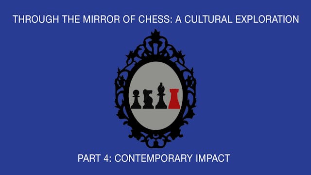 Through the Mirror of Chess: A Cultur...