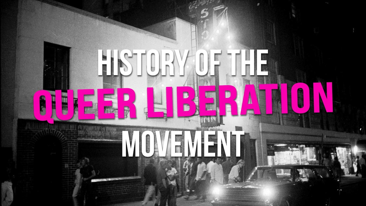 History of the Queer Liberation Movement