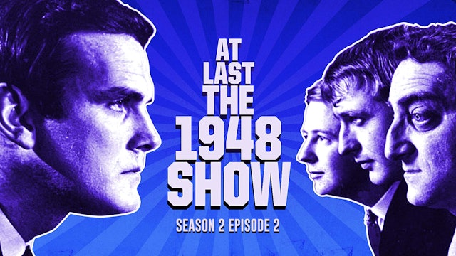 At Last the 1948 Show - Series 2 Episode 2