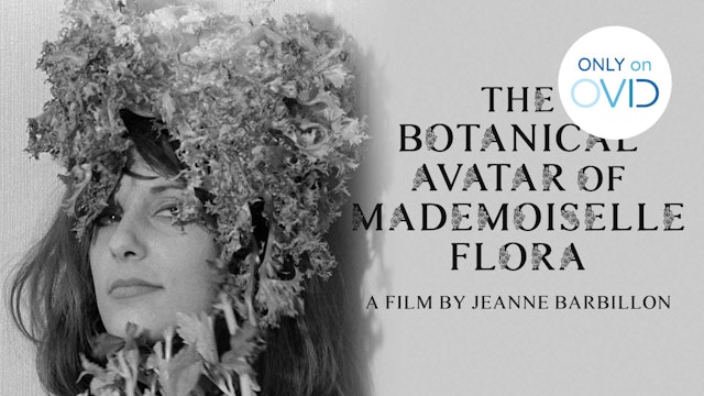 The Botanical Avatar of Mademoiselle Flora
