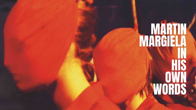 Martin Margiela: In His Own Words