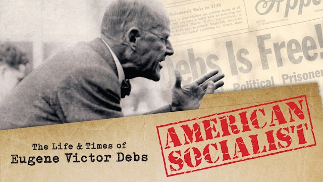 American Socialist: Eugene Debs