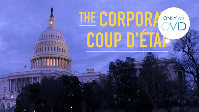 The Corporate Coup d'État