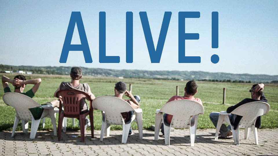 Alive!