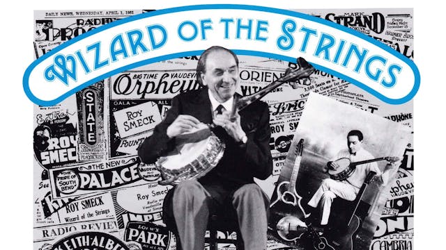 Roy Smeck: Wizard of the Strings