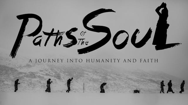 Paths of the Soul