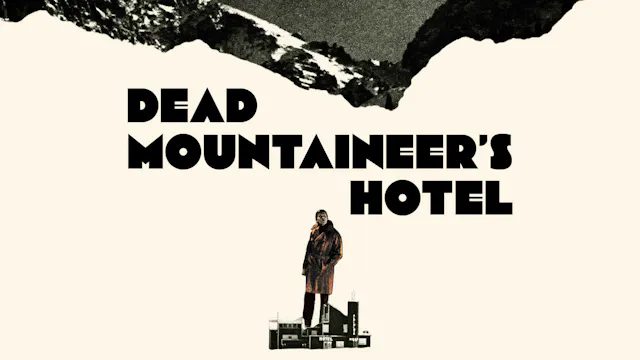 Dead Mountaineer's Hotel