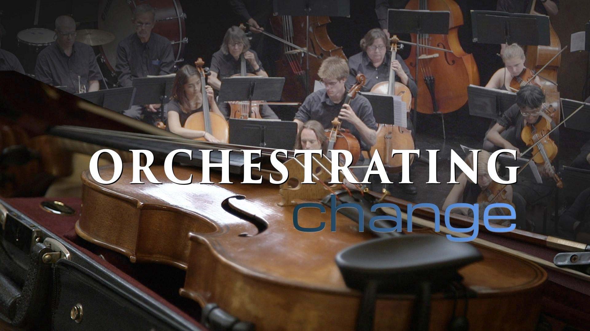 Orchestrating Change