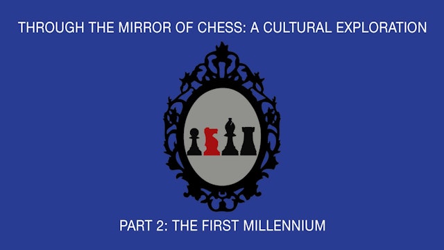 Through the Mirror of Chess: A Cultural Exploration Ep 2