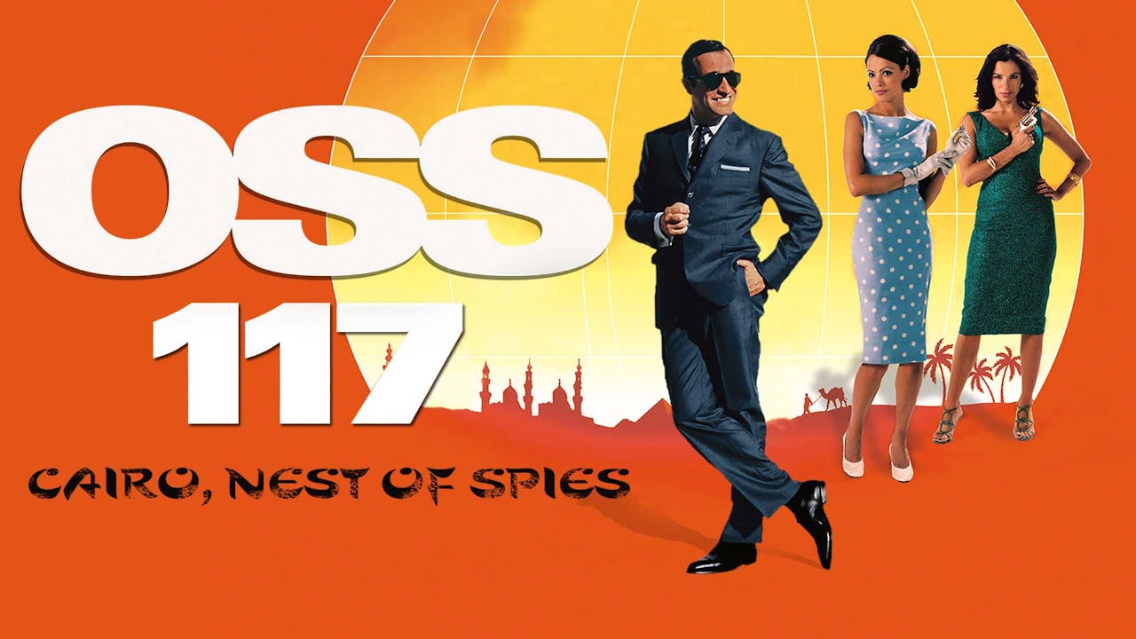 OSS 117: Cairo, Nest of Spies - OVID.tv