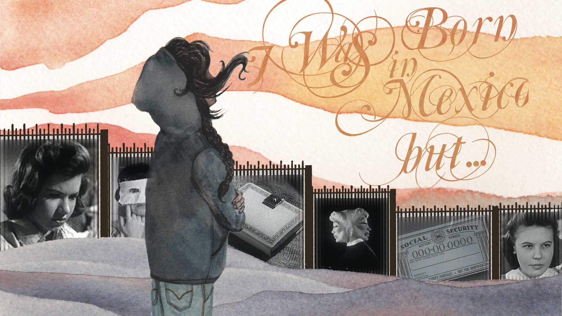 I Was Born in Mexico, But...