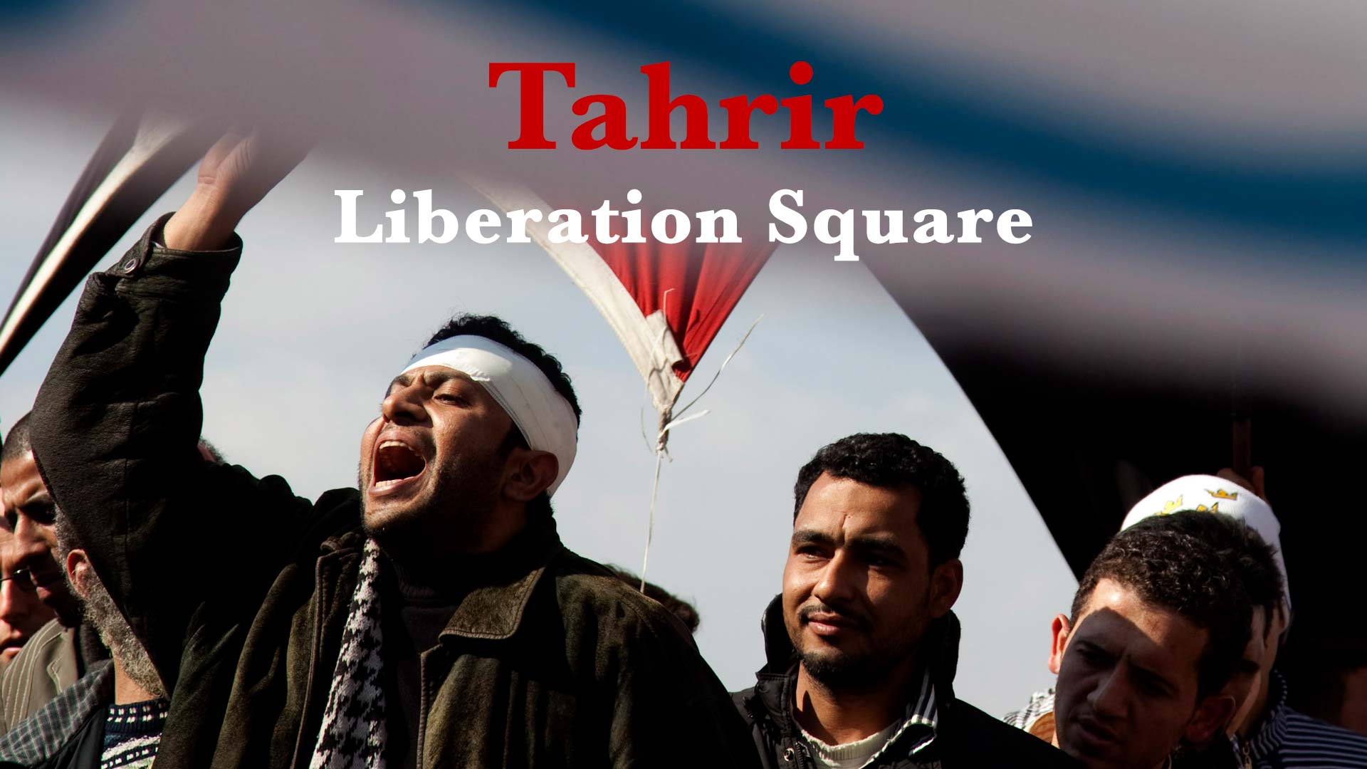 Tahrir: Liberation Square