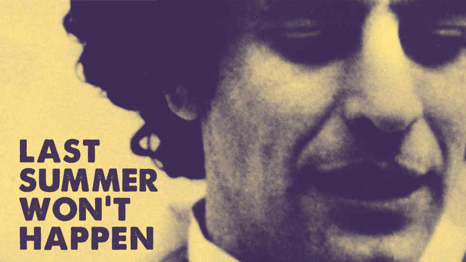 Last Summer Won't Happen