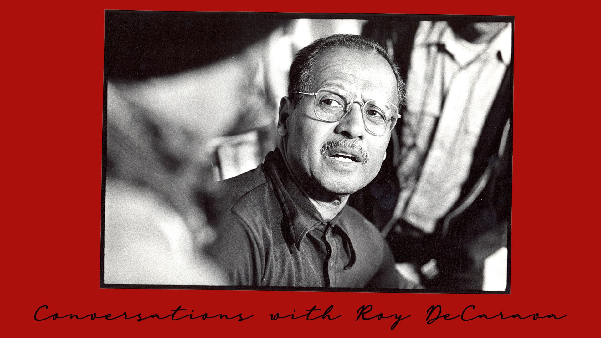 Conversations with Roy DeCarava