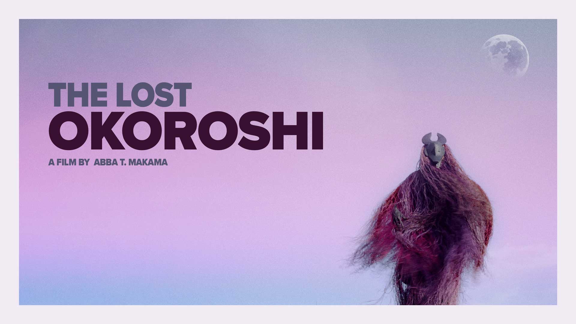 The Lost Okoroshi Trailer