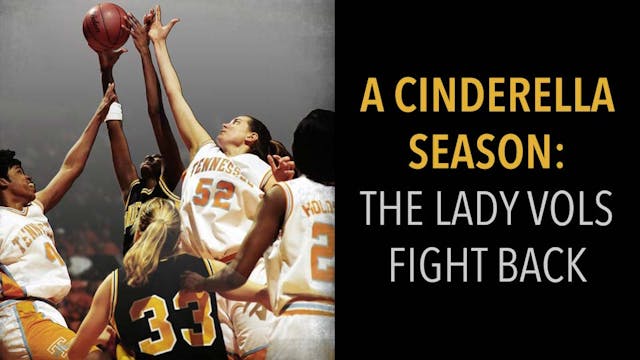 A Cinderella Season: The Lady Vols Fi...