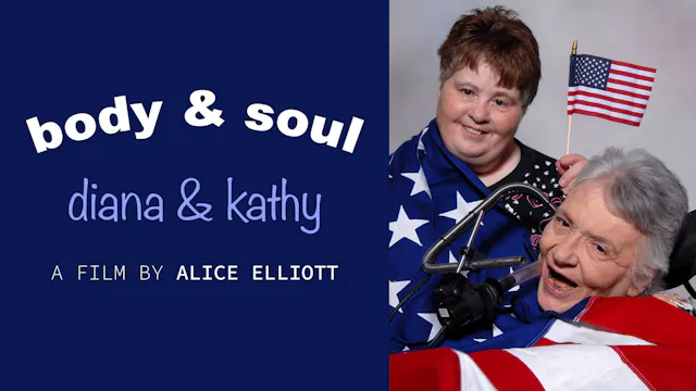 Body & Soul: Diana & Kathy