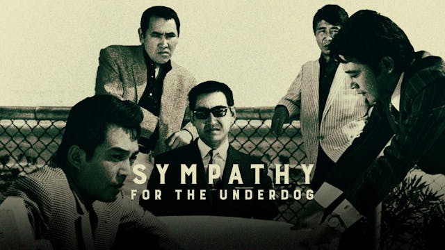 Sympathy for the Underdog Trailer