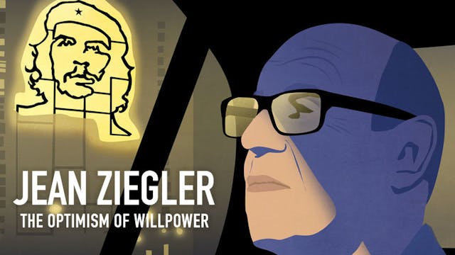 Jean Ziegler, the Optimism of Willpower