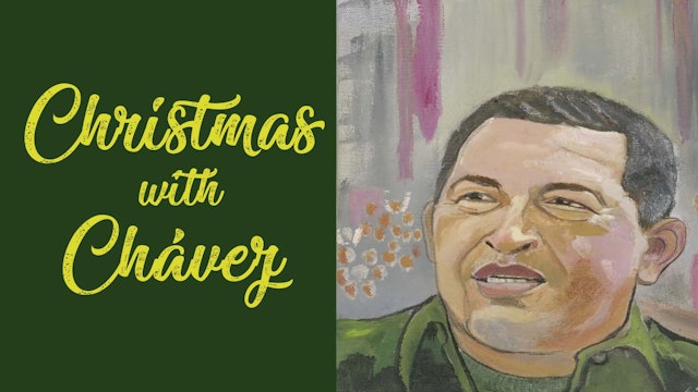 Christmas with Chávez