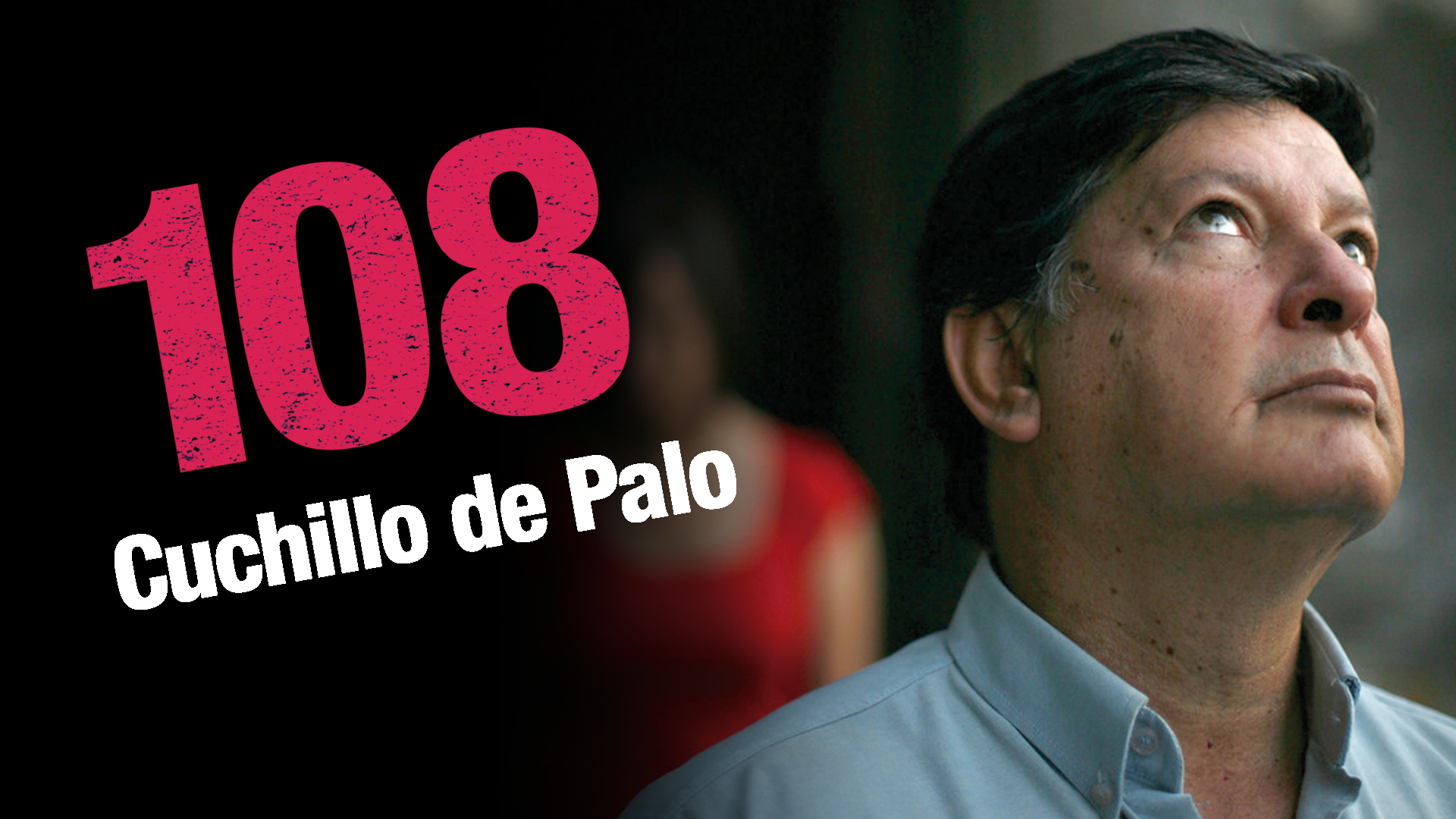 108 (Cuchillo de Palo)