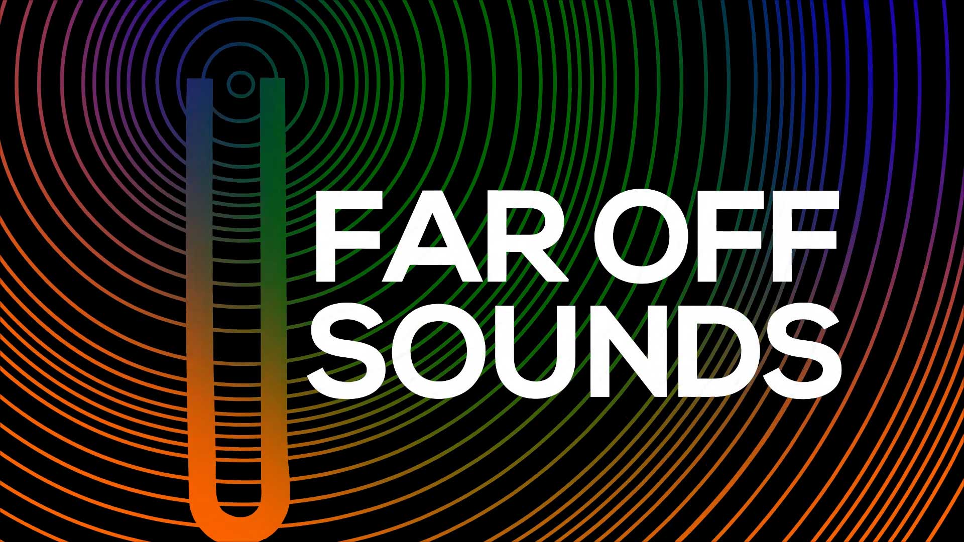 Far Off Sounds (series)