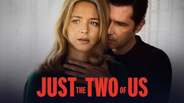 Just the Two of Us (Valérie Donzelli,...