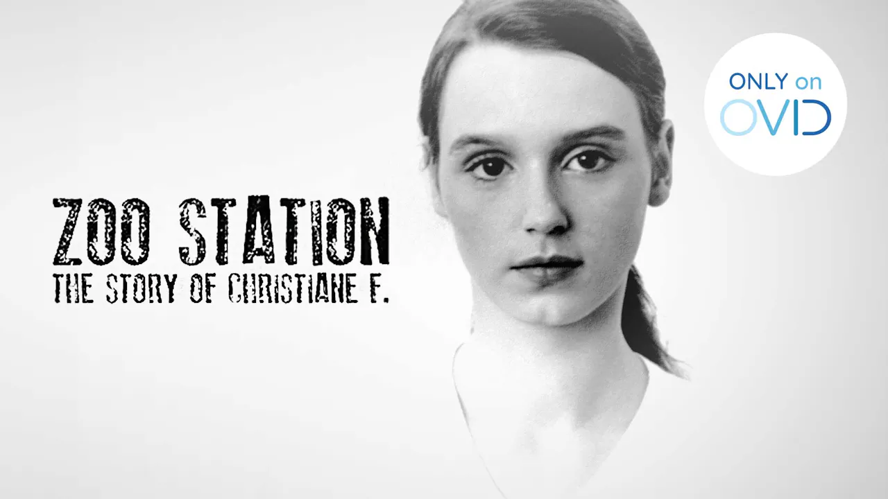 Zoo Station: The Story of Christiane F. - OVID.tv